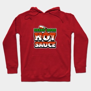 Needs More Hot Sauce Hoodie